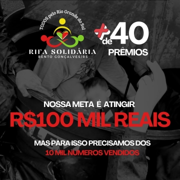 RIFA SOLIDÁRIA BENTO GONÇALVES/RS