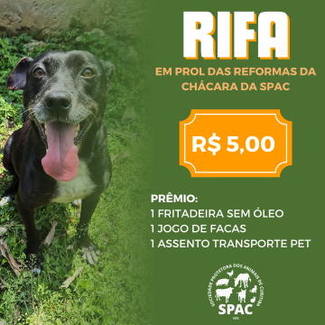 Rifa em prol das reformas da chácara da SPAC